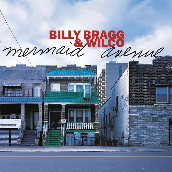 California Stars — Billy Bragg & Wilco