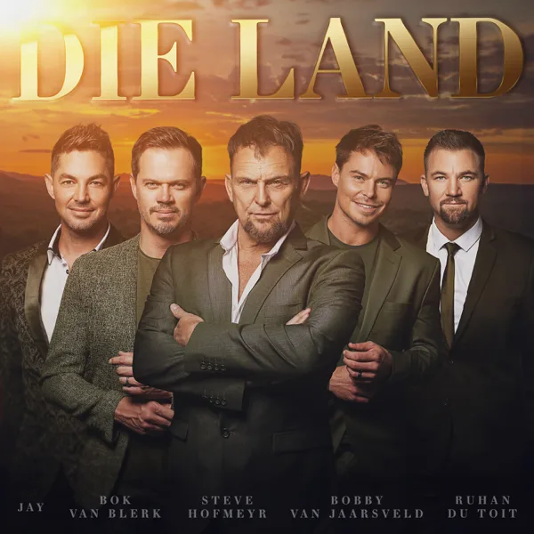 Die Land — Bok van Blerk, Steve Hofmeyr, Bobby van Jaarsveld, Ruhan Du Toit & Jay