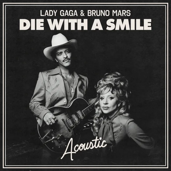 Cover art for Die With A Smile (Acoustic) — Lady Gaga & Bruno Mars