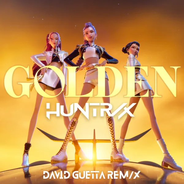 Cover art for Golden (David Guetta REM/X (Extended)) — HUNTR/X, EJAE, AUDREY NUNA, REI AMI, KPop Demon Hunters Cast & David Guetta
