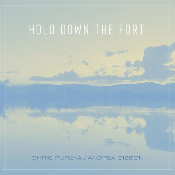 Hold Down the Fort (feat. Andrea Gibson) — Chris Pureka