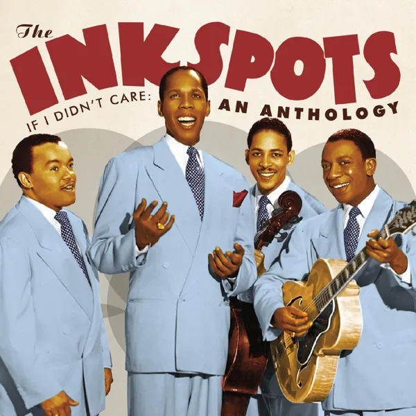 I Don't Want to Set the World on Fire (Remastered) — The Ink Spots