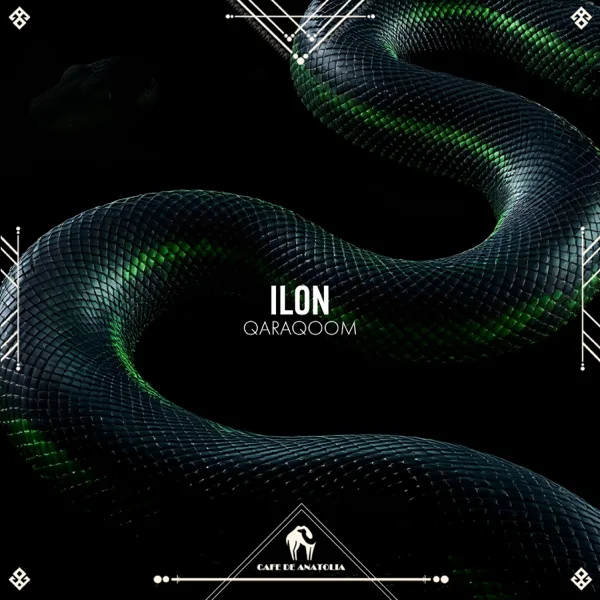 Ilon — QARAQOOM & Cafe De Anatolia