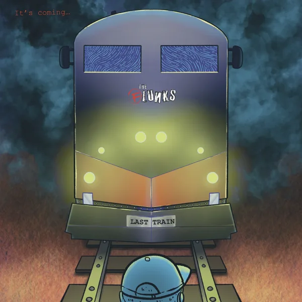 Last Train — The Flunks