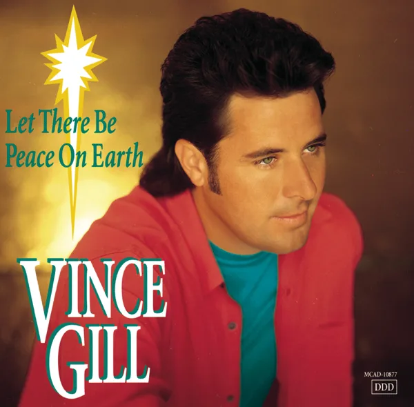 Let There Be Peace On Earth (feat. Jenny Gill) — Vince Gill