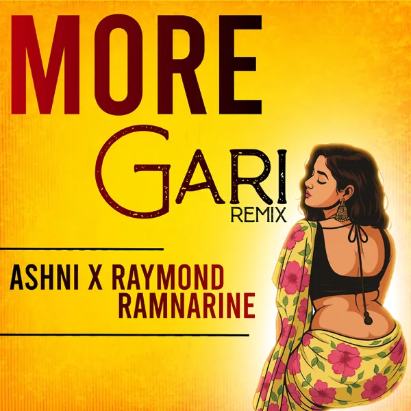 More Gari (Remix) — Ashni Matadin & Raymond Ramnarine
