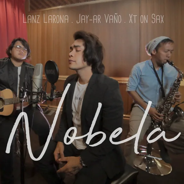 Nobela (feat. Xt on Sax & Lanz Larona) — Jay-ar Vaño