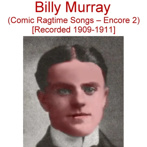 Oh! You Beautiful Doll (with American Quartet) [Recorded 1911] — Billy Murray