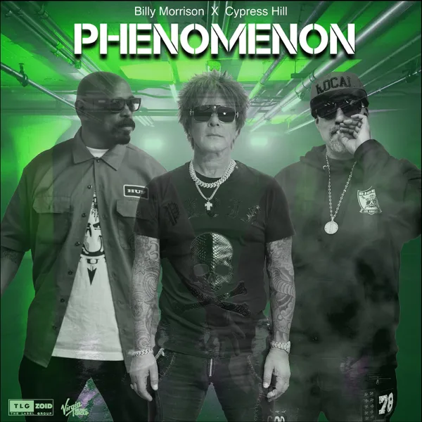 Phenomenon — Billy Morrison & Cypress Hill