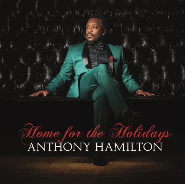 Please Come Home For Christmas — Anthony Hamilton
