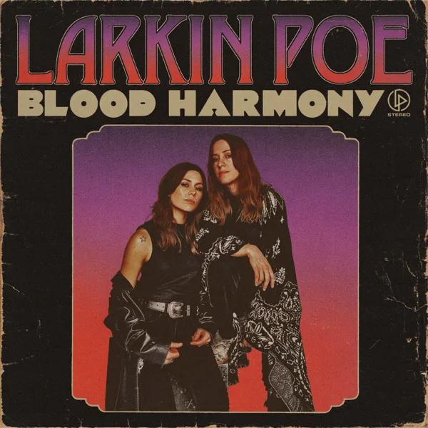 Summertime Sunset — Larkin Poe